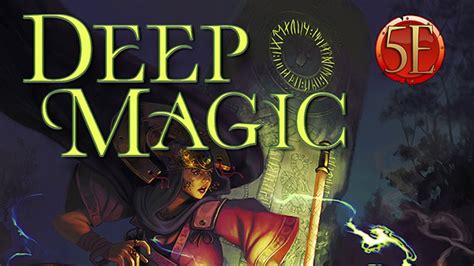 Secrets of the Deep: Unraveling the Hidden Knowledge of Deep Magic in 4e